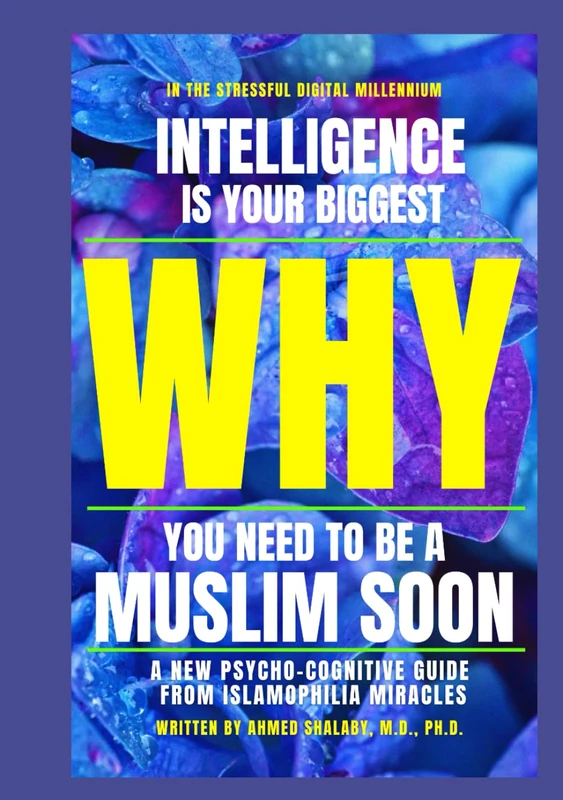 WHY: In the digital millennium Intelligence is your your biggest WHY you need to be a Muslim soon (Know How To) - Image 1