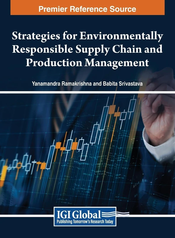 Strategies for Environmentally Responsible Supply Chain and Production Management