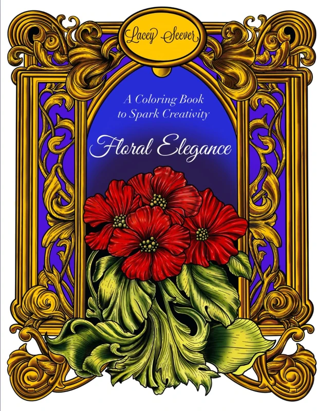 Floral Elegance: A Coloring Book to Spark Creativity