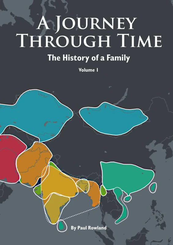 A Journey Through Time: The History of a Family Vol 1