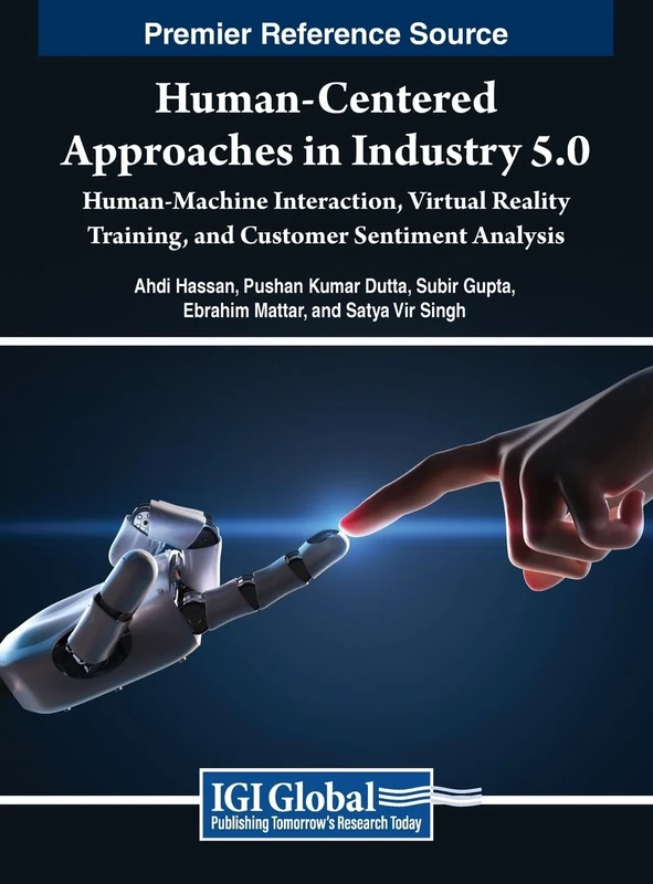 Human-Centered Approaches in Industry 5.0: Human-Machine Interaction, Virtual Reality Training, and Customer Sentiment Analysis
