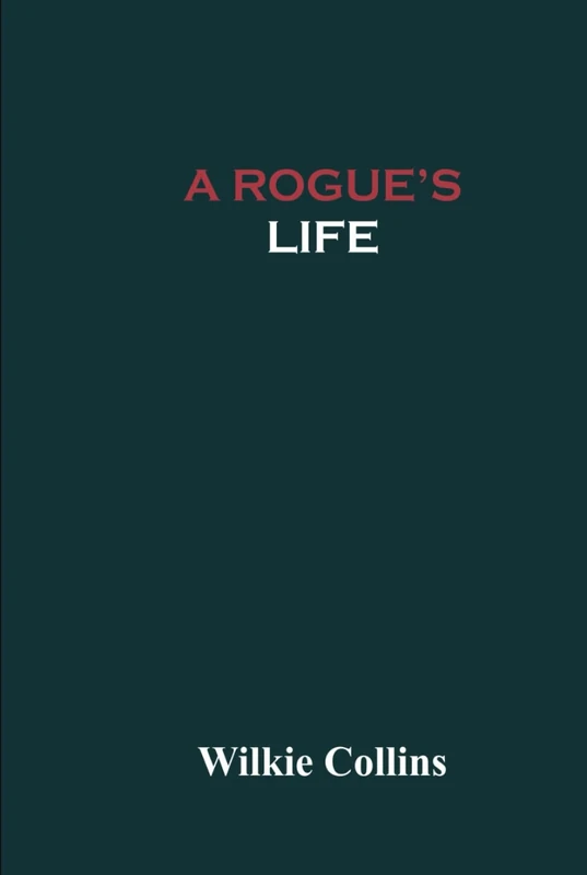 A Rogue's Life