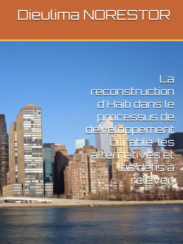 La reconstruction d'Haiti dans le processus de développement durable: les alternatives et les defis à relever. - Image 1