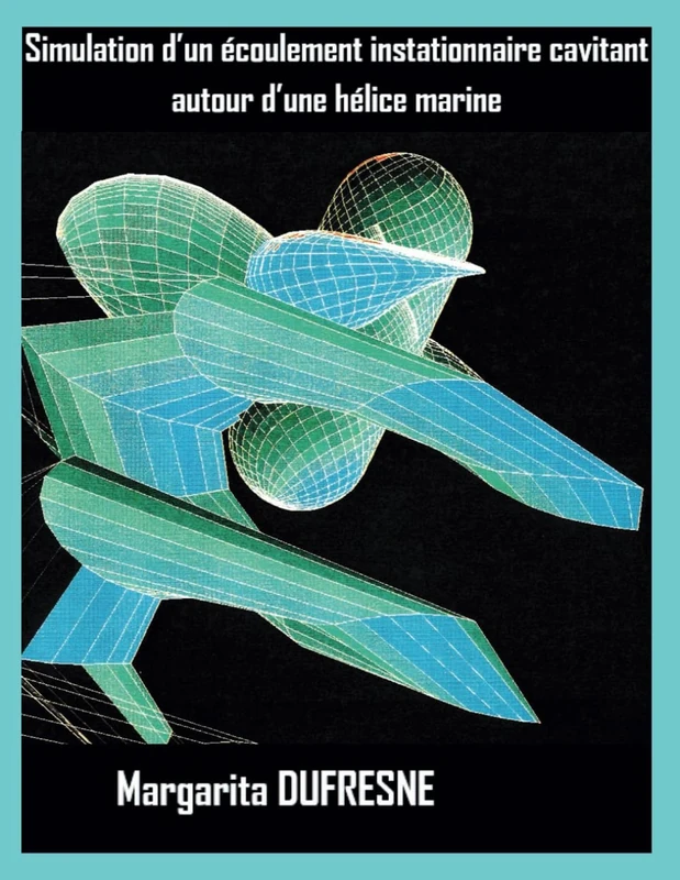 Simulation d’un écoulement instationnaire cavitant autour d’une hélice marine - Image 1