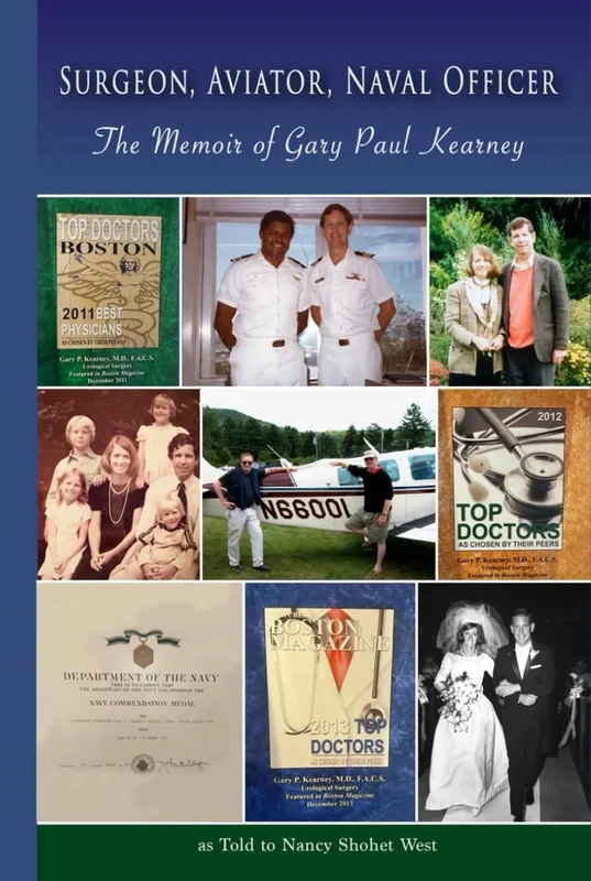 Surgeon, Aviator, Naval Officer: The Memoir of Gary Paul Kearney - Image 1