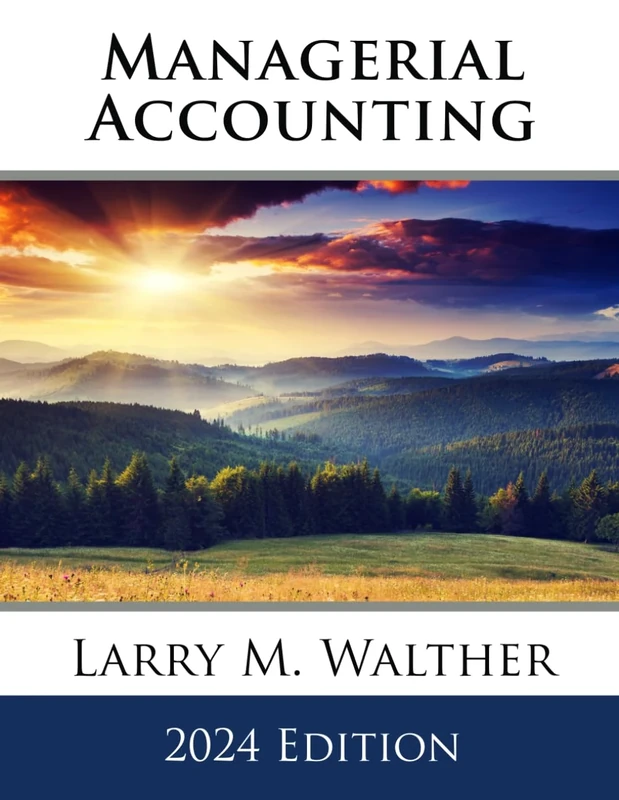 Managerial Accounting 2024 Edition