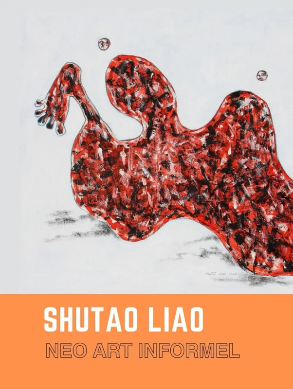 SHUTAO LIAO Neo Art Informel