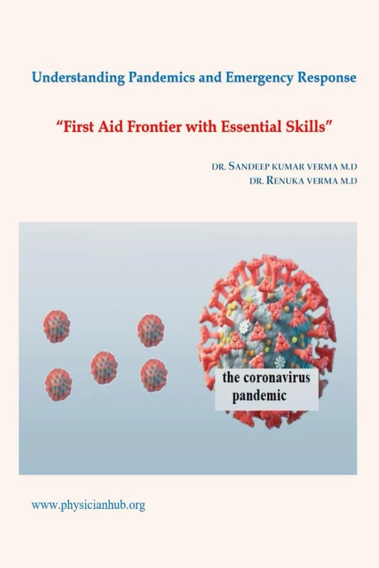 Understanding Pandemics and Emergency Response: First Aid Frontier with Essential Skills