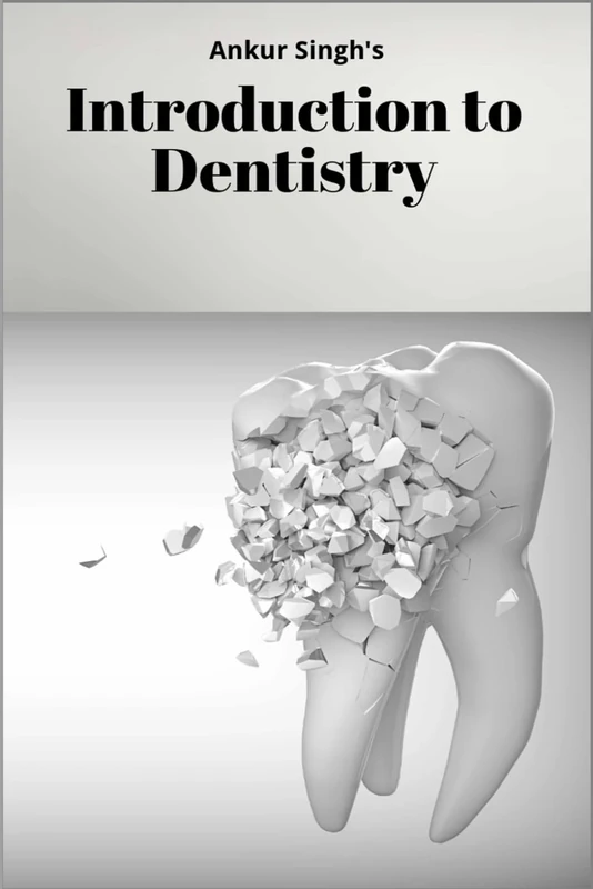 Introduction to Dentistry