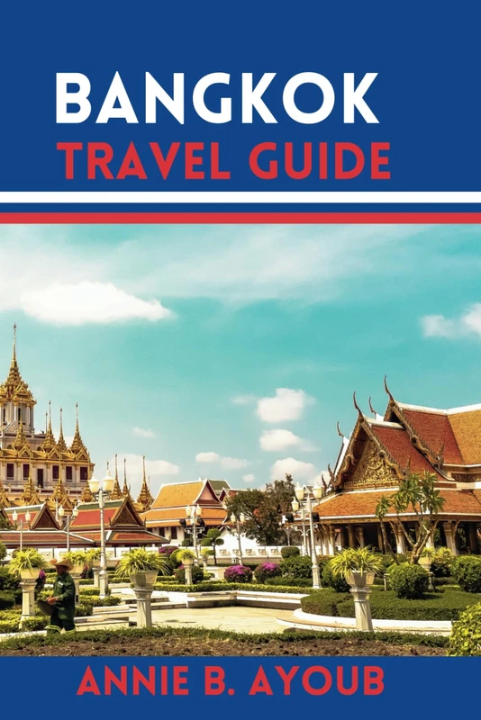 Bangkok Travel Guide: Bangkok Beyond The Guidebook-The key To Unveiling Secrets, Savors, Market Shopping, And Smiles in your Thai Trip (Beyond Borders: Your Personal Odyssey Companion) - Image 1