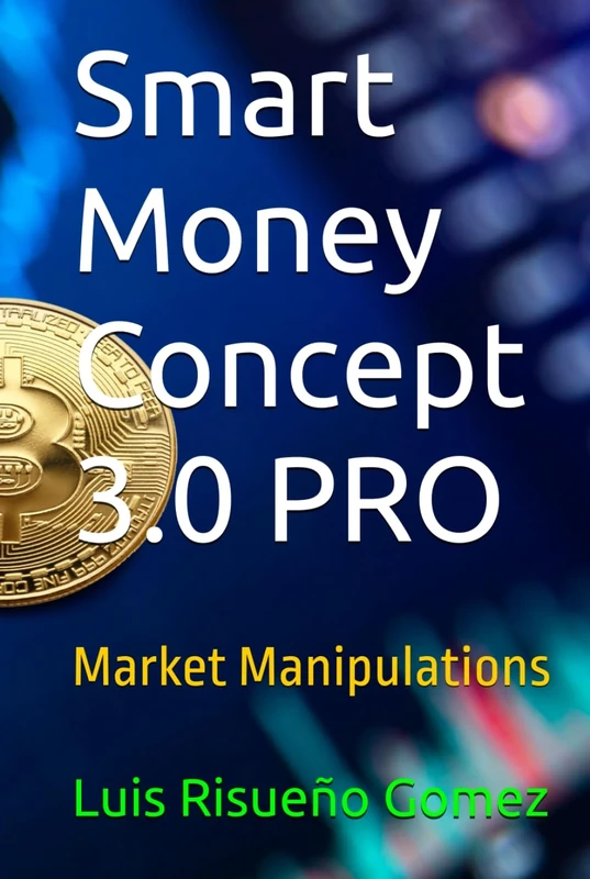 Smart Money Concept 3.0 PRO: Market Manipulations