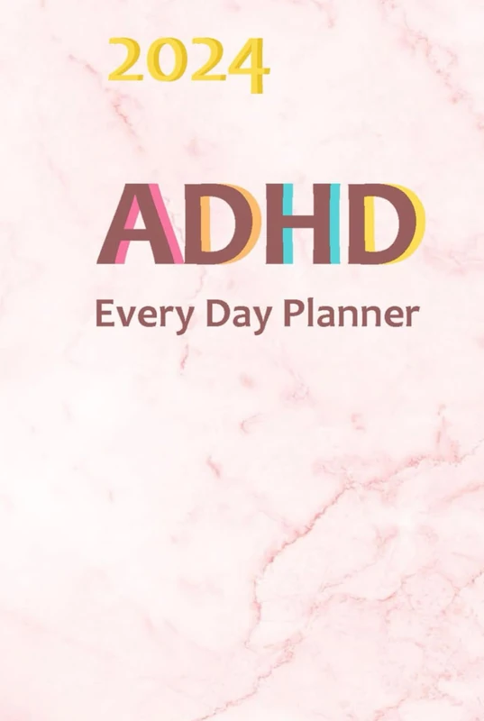 ADHD Daily Planner 2024 Dated Pages for Adults A5 Colour