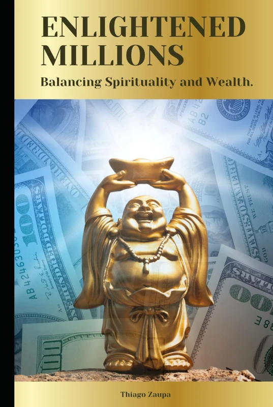 Enlightened Millions: Balancing Spirituality and Wealth.