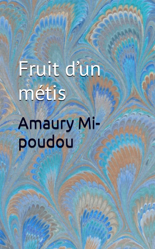 FRUIT D’UN MÉTIS