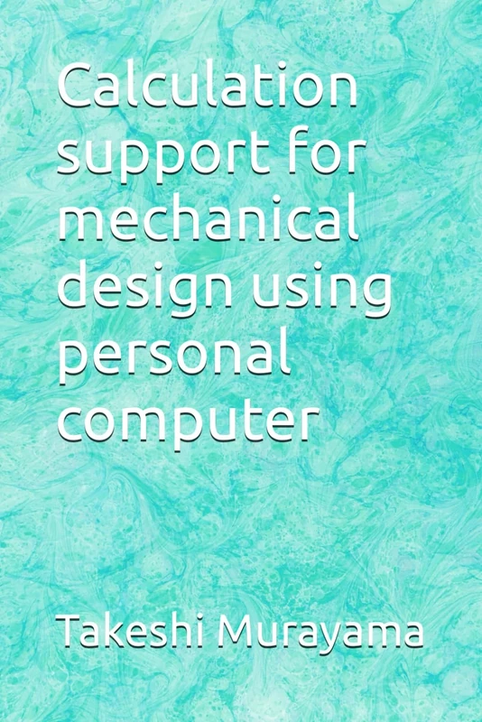 Calculation support for mechanical design using personal computer