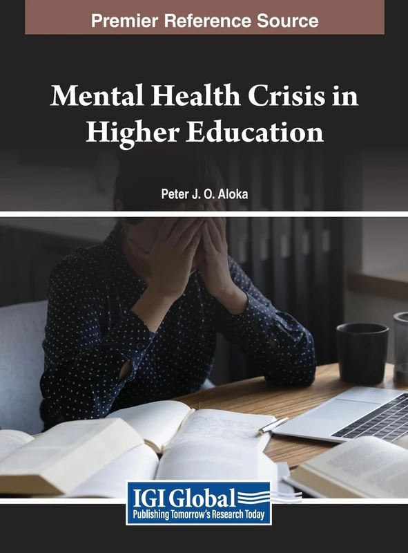 Mental Health Crisis in Higher Education - IGI Global Book