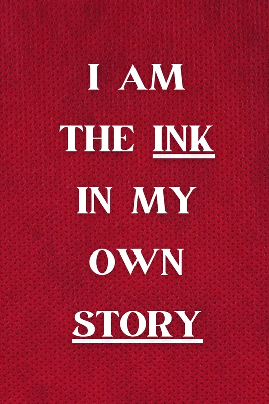 I AM THE INK IN MY OWN STORY: Wide Ruled Journal Notebook - Red Texture, 6x9 Notebook 120 pages- 2024