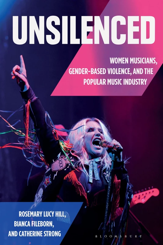 Unsilenced: Women Musicians, Gender-Based Violence, and the Popular Music Industry