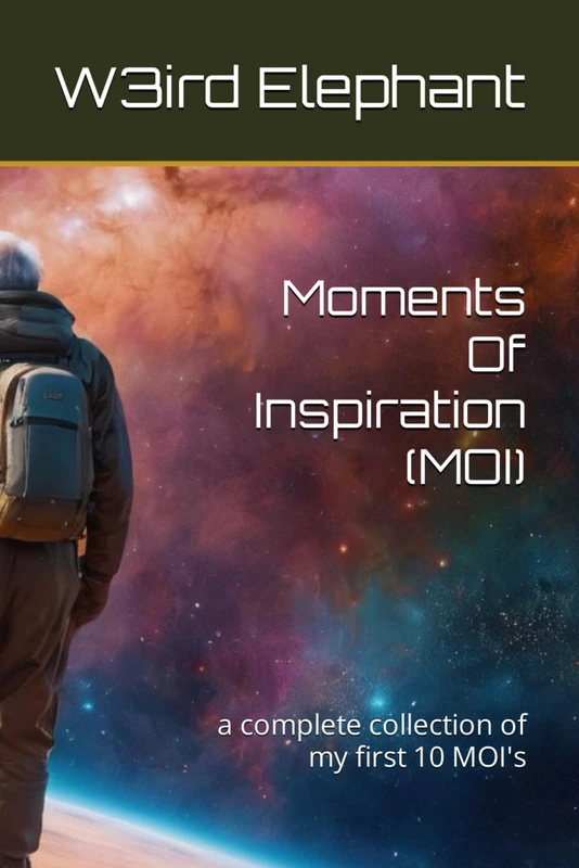 Moments Of Inspiration (MOI): a complete collection of my first 10 MOI's - Image 1