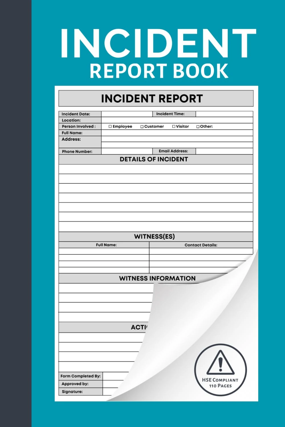 Incident Report Book: Accident & Incident Report Book For Recording All Incidents In Your Business, Industry, Office or More
