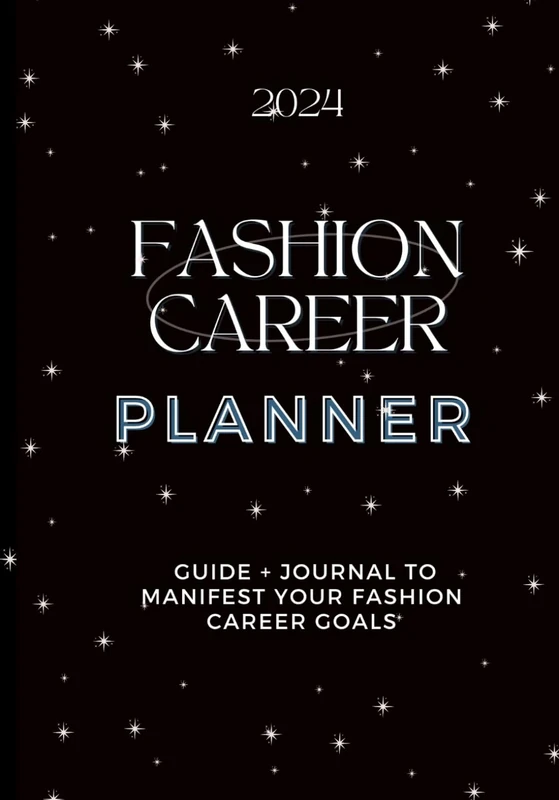 2024 Fashion Career Planner + Journal With Guided Writing Prompts And Fashion Dictionary - Over 200 Pages