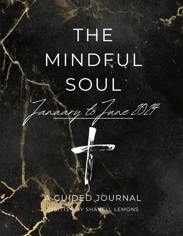 The Mindful Soul: January to June 2024: Christian Guided Journal | Health, Fitness & Self-Care Journal | Meal & Budget Planner | Calendar Planner
