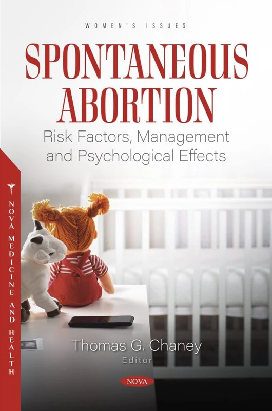 Spontaneous Abortion: Risk Factors, Management and Psychological Effects (Women's Issues Series) - Image 1
