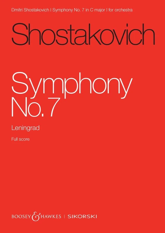 Dmitri Shostakovich: Symphony No. 7 op. 60 - Boosey & Hawkes and Sikorski Full Score (SIK2507): Leningrad