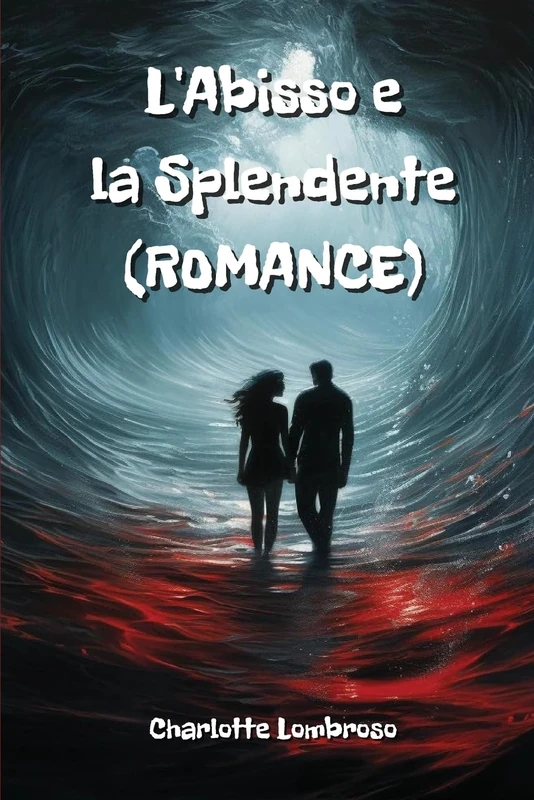 L'Abisso e la Splendente (ROMANCE) - Image 1