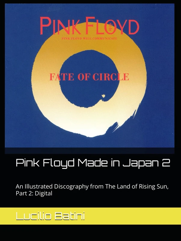 Pink Floyd Made in Japan 2: An Illustrated Discography from The Land of Rising Sun, Part 2: Digital