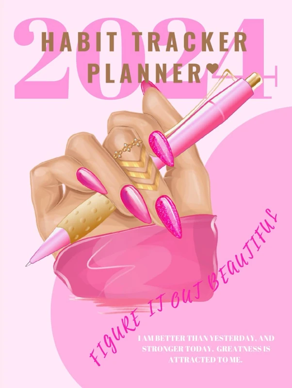 FIGURE IT OUT BEAUTIFUL Pink Nails: 2024 HABIT TRACKER PLANNER 8.25x11