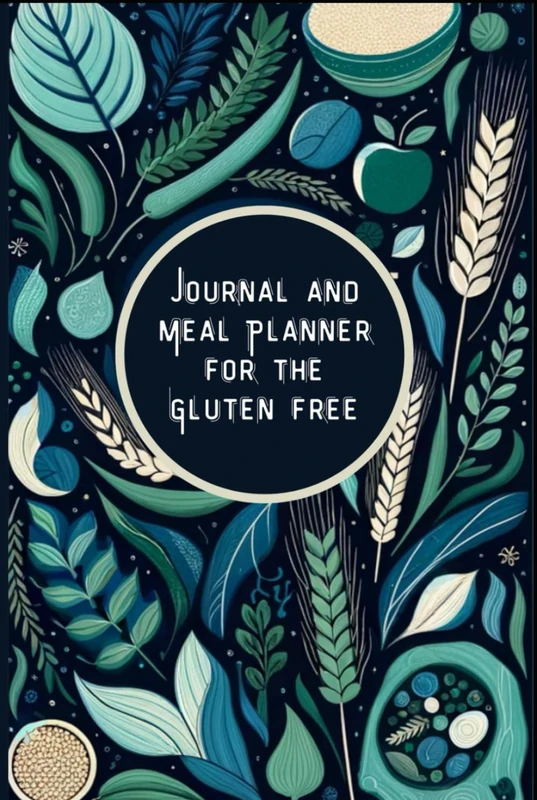 Journal and Meal Planner for the Gluten Free