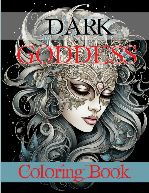 Dark Goddess Coloring Book: A Fun Fantasy Coloring Pages for Teens and Adults
