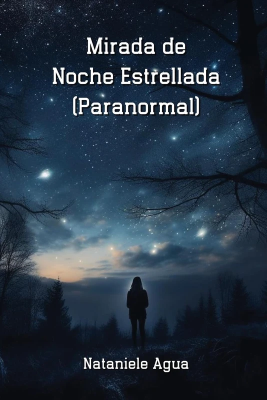 Mirada de Noche Estrellada (Paranormal)