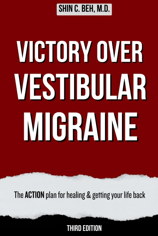 Victory Over Vestibular Migraine: The ACTION Plan for Healing & Getting Your Life Back