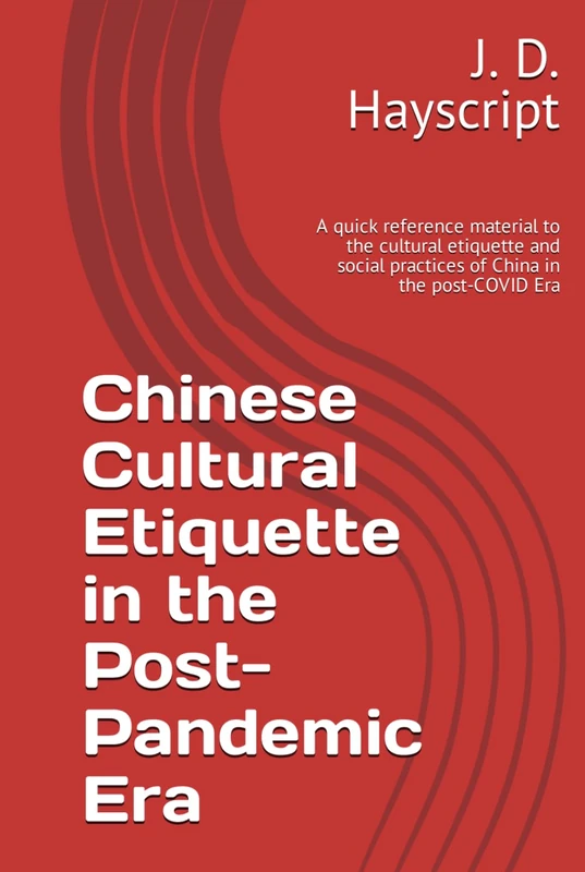 Chinese Cultural Etiquette in the Post-Pandemic Era - Reference Guide
