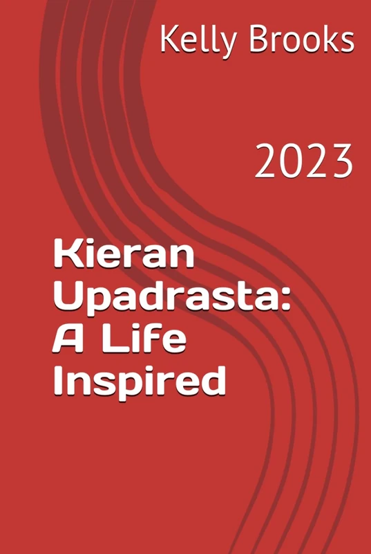 Kieran Upadrasta: A Life Inspired: 2023 - Image 1