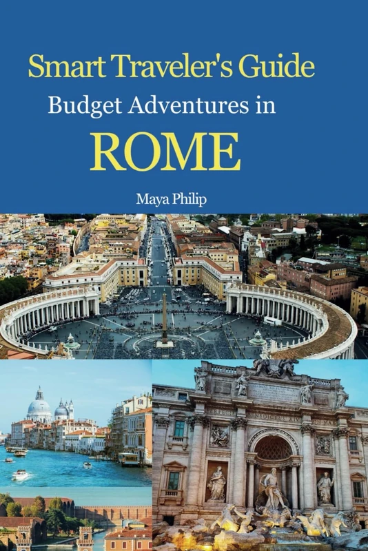 Smart traveler's guide: Budget Adventures in Rome