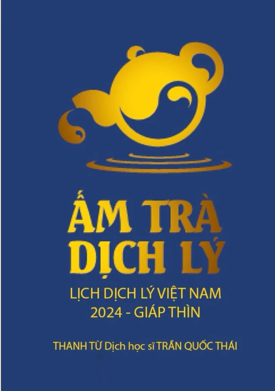 Vietnamese Yijing Calendar - Lich Dich Ly Viet Nam 2024 - GIAP THIN: "Applying the theory of Yin and Yang to life for greater success." - Image 1