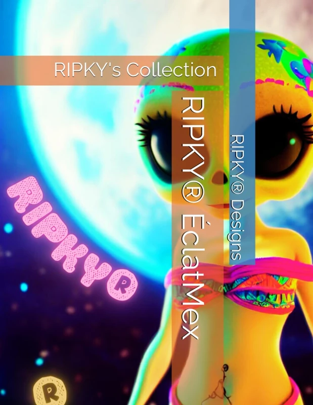 RIPKY® ÉclatMex: RIPKY's Collection - Image 1
