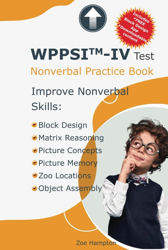 WPPSI™-IV Test: Nonverbal Practice Book: Includes Block Design, Matrix Reasoning, Picture Concepts, Picture Memory, Zoo Locations, Object Assembly (IQ Tests series)