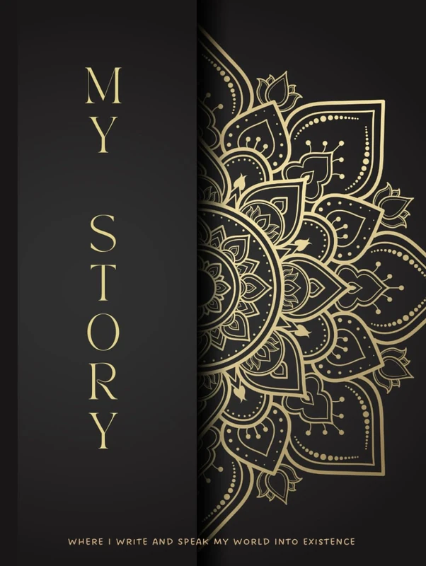 My Story: A Simple Guide to Create: Workbook To Manifestation, Affirmation, Creation and Prioritization to Plan Your Year