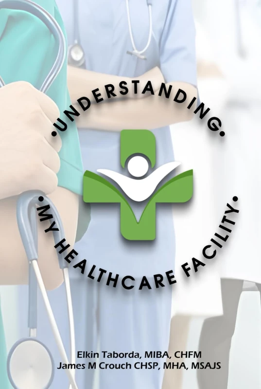 Understanding My Healthcare Facility