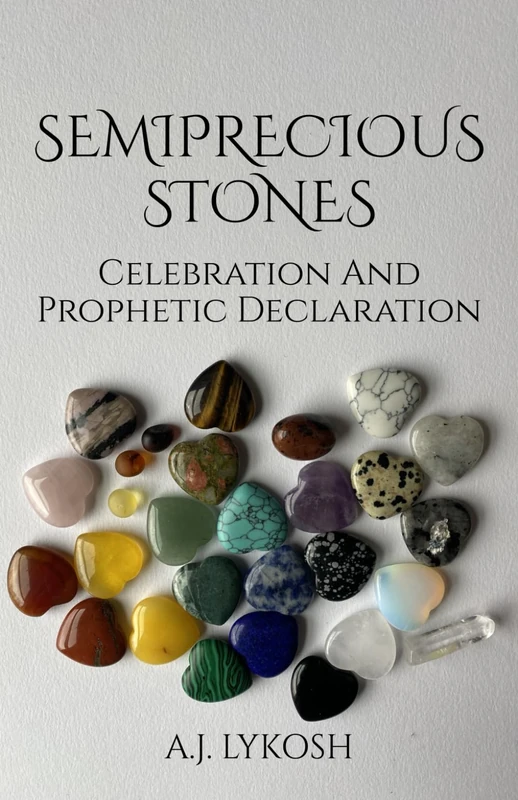 Semiprecious Stones: Celebration and Prophetic Declaration - Image 1
