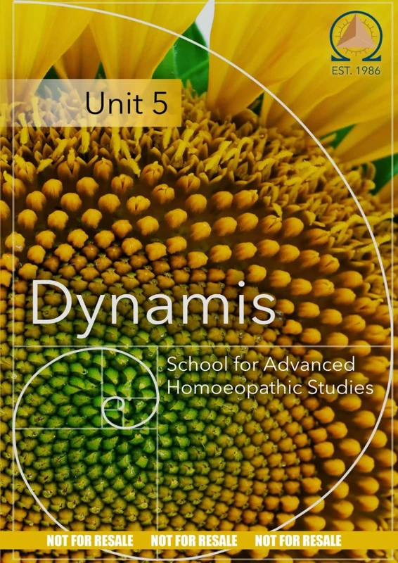 Unit Five: Dynamis School for Advanced Homoeopathic Studies