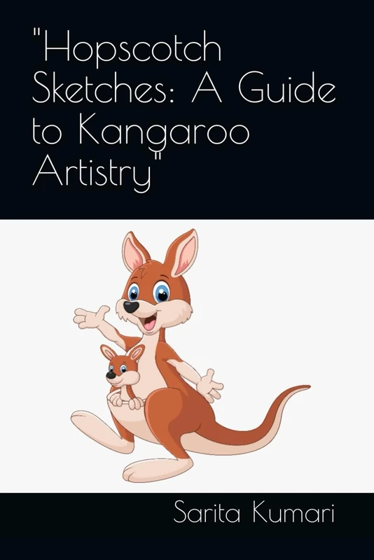 "Hopscotch Sketches: A Guide to Kangaroo Artistry"