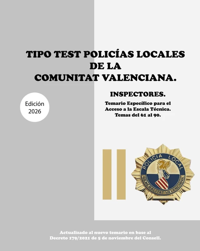 Tipo Test Policías Locales de la Comunitat Valenciana.: Inspectores. Temario Específico para el Acceso a la Escala Técnica. Temas del 61 al 90. (Policías Locales Comunidad Valenciana) - Image 1