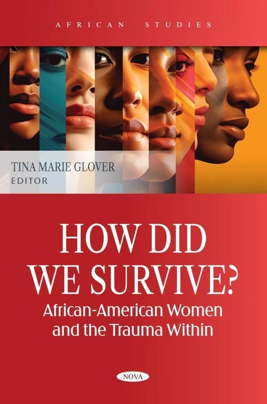 How Did We Survive? African-American Women and the Trauma Within (African Studies Series) - Image 1