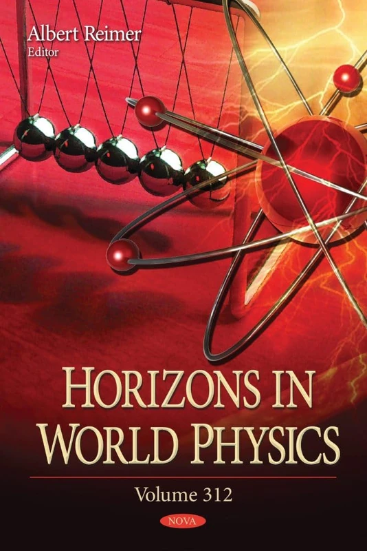 Horizons in World Physics. Volume 312 (Horizons in World Physics Series)