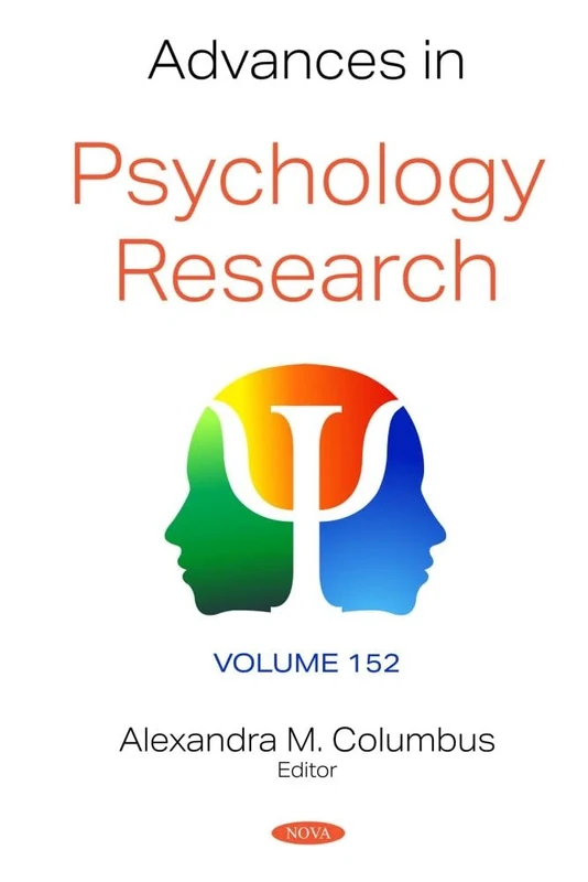 Advances in Psychology Research. Volume 152 (Advances in Psychology Research Series)